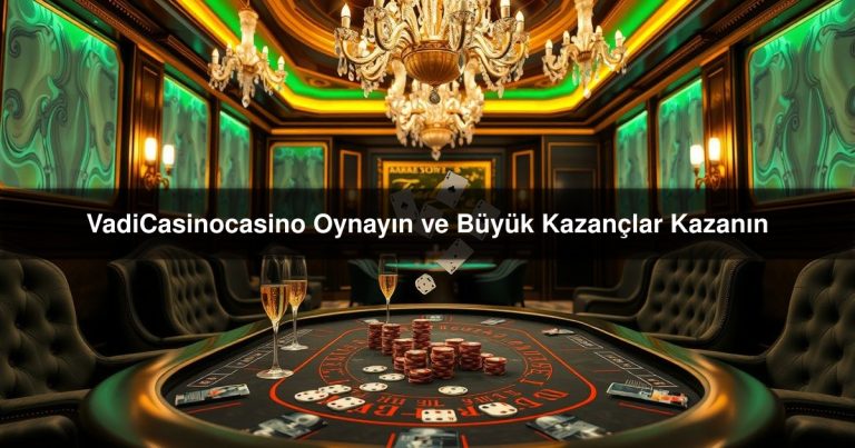 VadiCasinocasino Oynayın