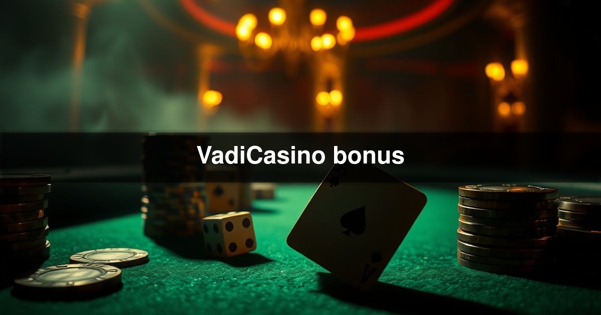 VadiCasino bonus