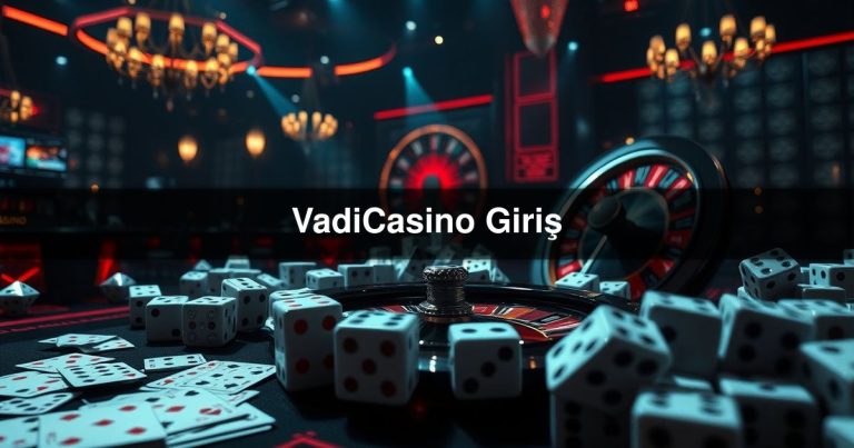 VadiCasino Giriş