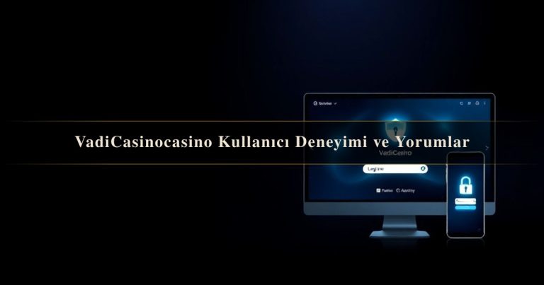 VadiCasinocasino Kullanıcı