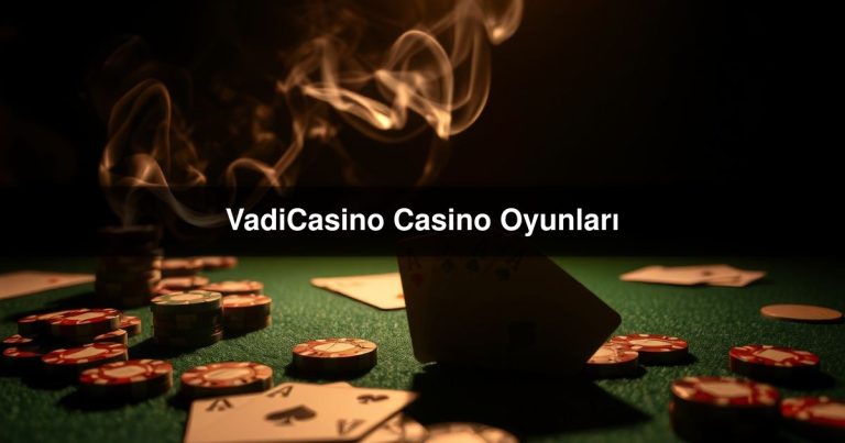VadiCasino Casino
